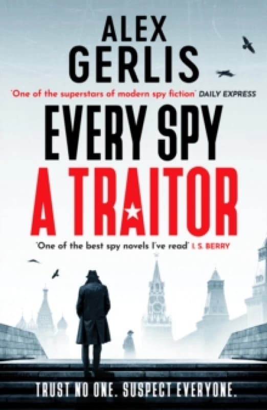 Every Spy a Traitor Paperback / softback