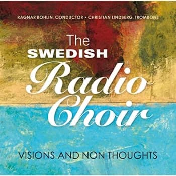 ROREM/LINDBERG/LINDBERG/SWEDISH RADIO CHOIR - The Swedish Radio Choir: Visions and Non Thoughts CD