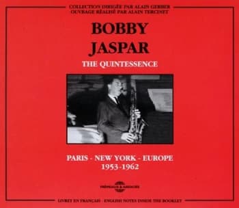 The Quintessence Paris - New York - Europe - 1953-1962 by Bobby Jaspar CD Album