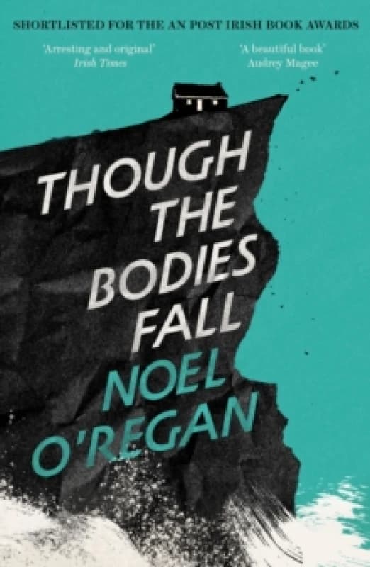 Though the Bodies Fall. Paperback. By Noel ORegan Books
