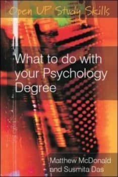 What to Do with Your Psychology Degree by Matthew Mcdonald Paperback