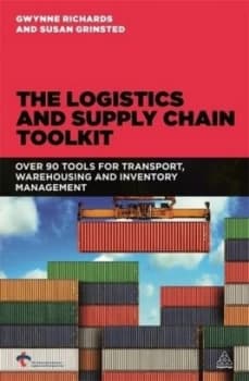 The Logistics and Supply Chain Toolkit by Gwynne Richards Paperback