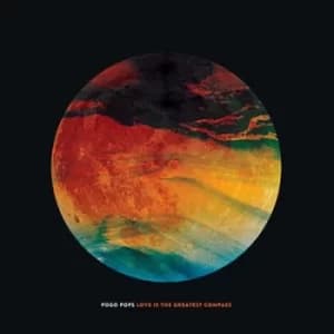 Love Is the Greatest Compass by Pogo Pops Vinyl Album