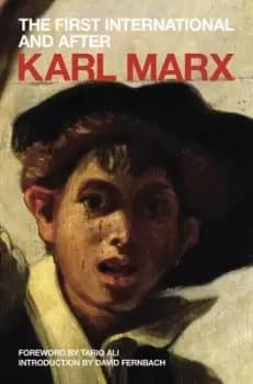 The First International and after by Karl Marx