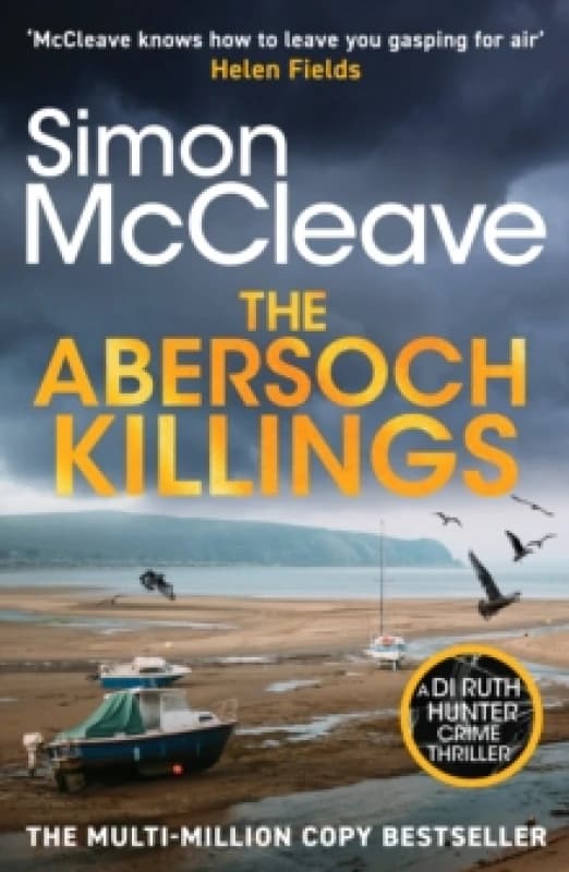 The Abersoch Killings : The multi-million selling Snowdonia Murder Mystery Series (A DI Ruth Hunter Crime Thriller Book 21) Hardback