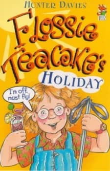Flossie Teacakes Holiday by Hunter Davies Book