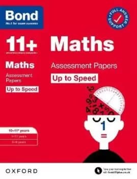Bond 11+: Bond 11+ Maths Up to Speed Assessment by Paul Broadbent