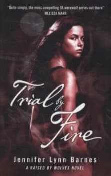Trial by Fire by Jennifer Lynn Barnes Paperback