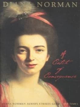 A Catch of Consequence by Diana Norman Hardback