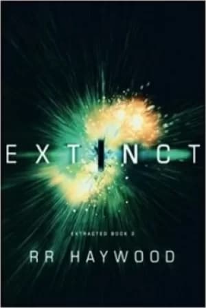 Extinct by R R Haywood