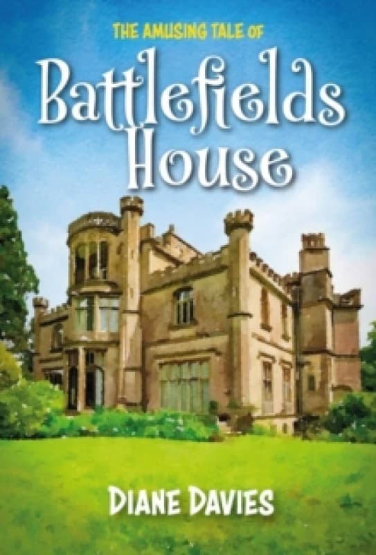 The Amusing Tale of Battlefields House Paperback / softback