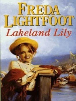 Lakeland Lily by Freda Lightfoot Book
