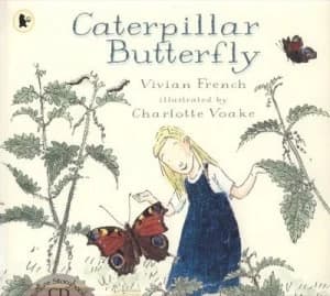 Caterpillar Butterfly by Vivian French and Charlotte Voake and Stephen Tompkinson and Vivian French Paperback
