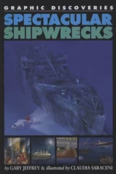 Spectacular Shipwrecks by Gary Jeffrey Hardback