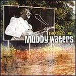 Muddy Waters - They Call Me Muddy Waters (Music CD)