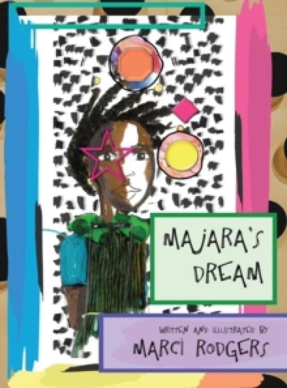 MaJaRa's Dream. Hardback. By Marci Rodgers Books