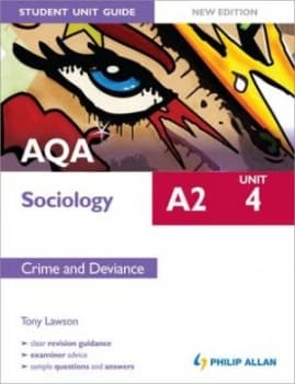 Aqa A2 Sociology. Unit 4 Crime and Deviance by Tony Lawson Paperback