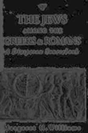 The Jews among the Greeks and Romans by Margaret Williams