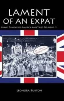 Lament of an Expat by Leonora Burton Hardback