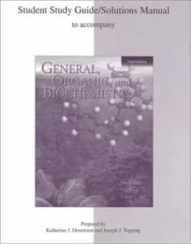 Student Study Guide/solutions Manual to Accompany General Organic and Biochemistry Third Edition by K. J Denniston and Joseph J Topping Book