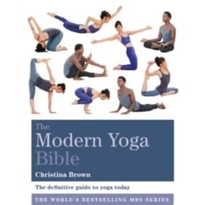 The Modern Yoga Bible