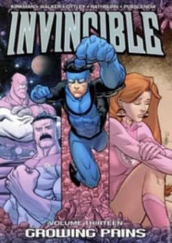 Invincible. Growing Pains by Robert Kirkman Paperback