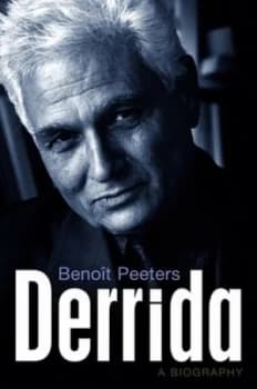 Derrida by Benoit Peeters Hardback