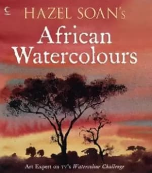 Hazel Soans African Watercolours by Hazel Soan