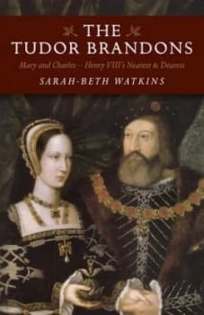 The Tudor Brandons by Sarah-Beth Watkins Paperback