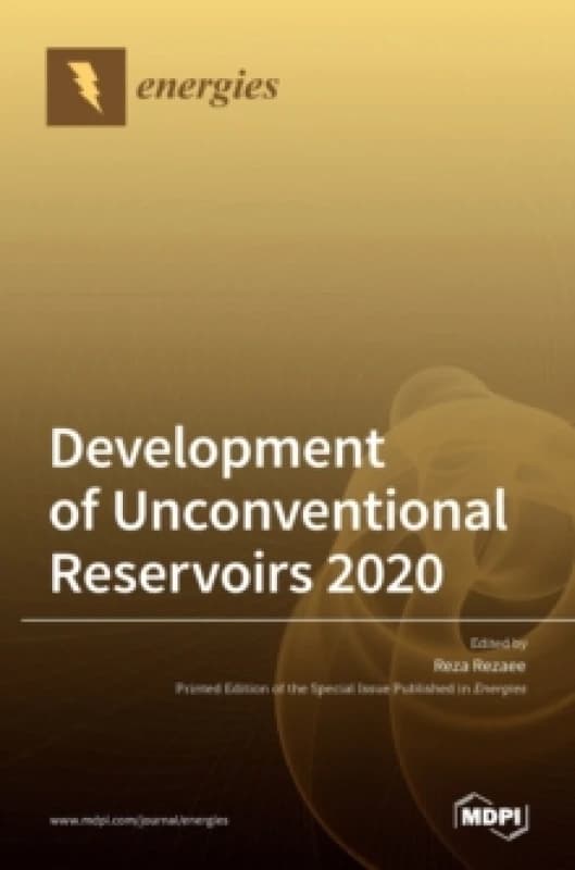 Development of Unconventional Reservoirs 2020 Hardback