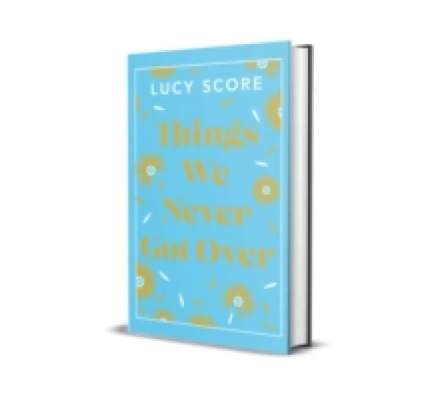 Things We Never Got Over : The Sunday Times bestseller and TikTok sensation Hardback