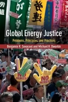 Global Energy Justice : Problems, Principles, and Practices