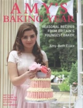 Amys Baking Year by Amy Ellice Hardback