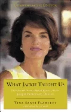 what jackie taught us revised and expanded lessons from the remarkable life