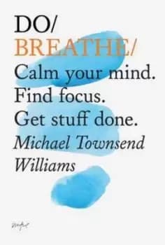 Do breathe by Michael Townsend Williams