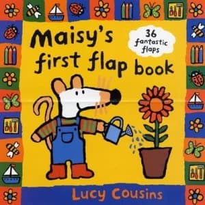 Maisys First Flap Book by Lucy Cousins Hardback