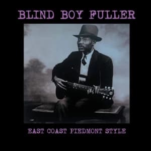 Blind Boy Fuller - East Coast Piedmont Style Vinyl