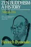 zen buddhism a history india and china with a new supplement on the norther