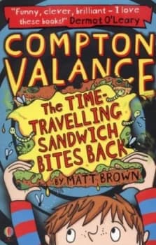 The Time-Travelling Sandwich Bites Back by Matt Brown Paperback