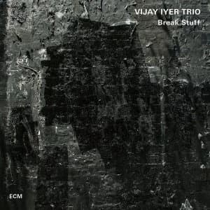 Vijay Iyer Trio - Break Stuff Vinyl