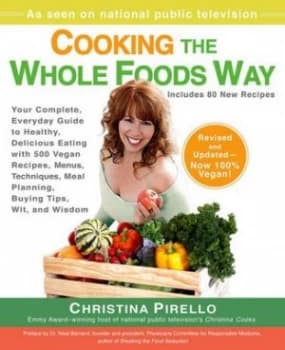 Cooking the Whole Foods Way by Christina Pirello Paperback