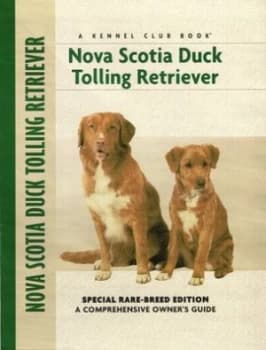 Nova Scotia Duck Tolling Retriever by Nona Kilgore Bauer Hardback