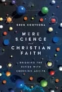 mere science and christian faith bridging the divide with emerging adults