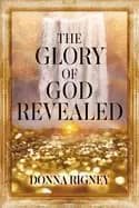 glory of god revealed