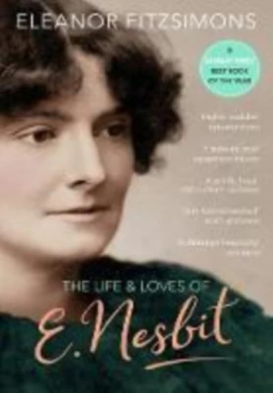 The Life and Loves of E. Nesbit. Paperback. By Eleanor Fitzsimons Books