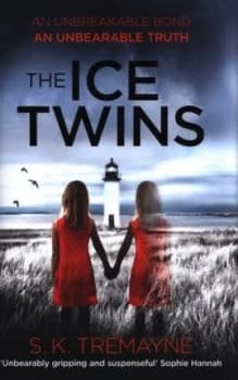 The Ice Twins by S. K Tremayne Hardback