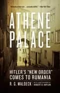 athene palace hitlers new order comes to rumania