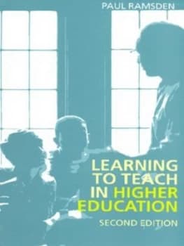 Learning to Teach in Higher Education by Paul Ramsden Paperback