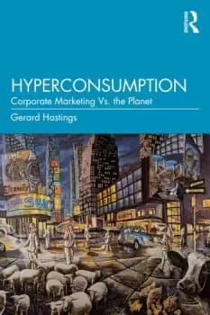 HyperconsumptionCorporate Marketing vs. the Planet