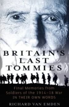 Britains Last Tommies by Richard Van Emden Paperback